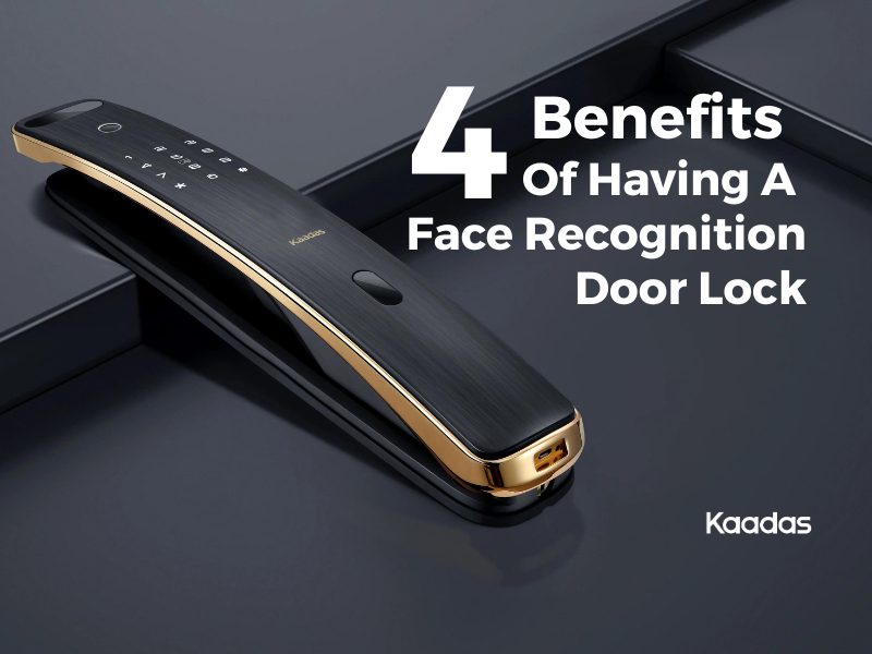 4 Benefits Of Having A Facial Recognition Door Lock